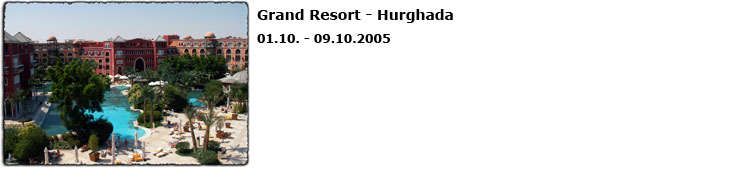 Grand Resort - Hurghada - &Auml;gypten